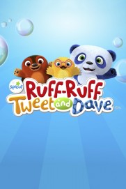 Ruff-Ruff, Tweet and Dave Ruff-Ruff, Tweet and Dave