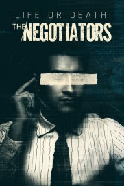Life or Death: The Negotiators Life or Death: The Negotiators