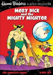 Moby Dick and Mighty Mightor Moby Dick and Mighty Mightor