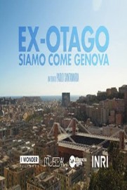 Ex-Otago. Siamo come Genova Ex-Otago. Siamo come Genova
