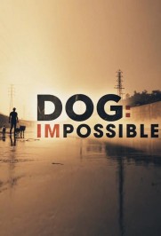 Dog: Impossible Dog: Impossible