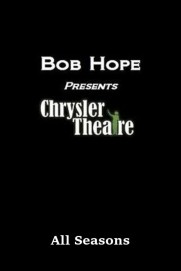 Bob Hope Presents the Chrysler Theatre Bob Hope Presents the Chrysler Theatre