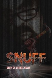 Snuff: Diary of a Serial Killer Snuff: Diary of a Serial Killer
