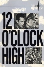 Twelve O'Clock High Twelve O'Clock High