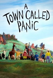 A Town Called Panic A Town Called Panic