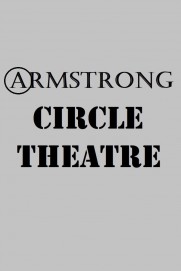 Armstrong Circle Theatre Armstrong Circle Theatre