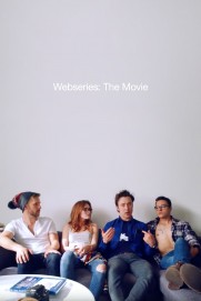 Webseries: The Movie Webseries: The Movie