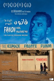 Fanon hier, aujourd'hui Fanon hier, aujourd'hui