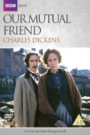 Our Mutual Friend Our Mutual Friend