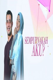 Sempurnakah Aku? Sempurnakah Aku?