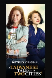 A Taiwanese Tale of Two Cities A Taiwanese Tale of Two Cities