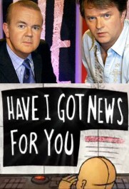 Have I Got News for You Have I Got News for You