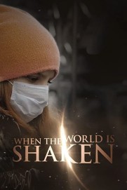 When the World is Shaken When the World is Shaken