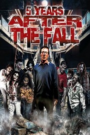 5 Years After the Fall 5 Years After the Fall