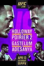 UFC 236: Holloway vs. Poirier 2 UFC 236: Holloway vs. Poirier 2
