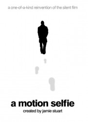 A Motion Selfie A Motion Selfie