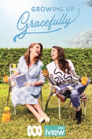 Growing Up Gracefully Growing Up Gracefully