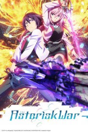 The Asterisk War The Asterisk War