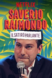 Saverio Raimondo: Il Satiro Parlante Saverio Raimondo: Il Satiro Parlante