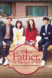 Father, I'll Take Care of You Father, I'll Take Care of You