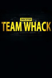 Docstop: Team Whack - kaikki on hakkeroitavissa Docstop: Team Whack - kaikki on hakkeroitavissa