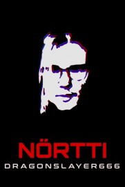 Nerd: DragonSlayer666 Nerd: DragonSlayer666
