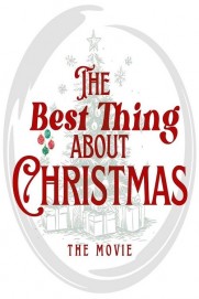 The Best Thing About Christmas The Best Thing About Christmas