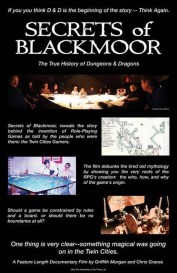 Secrets of Blackmoor: The True History of Dungeons & Dragons Secrets of Blackmoor: The True History of Dungeons & Dragons