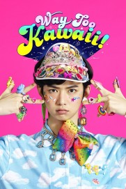 Way Too Kawaii! Way Too Kawaii!