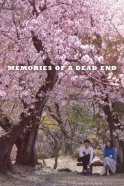 Memories of a Dead End Memories of a Dead End