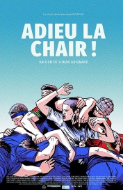 Adieu la chair! Adieu la chair!