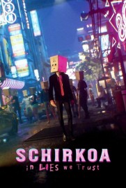 Schirkoa: In Lies We Trust Schirkoa: In Lies We Trust