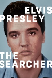 Elvis Presley: The Searcher Elvis Presley: The Searcher