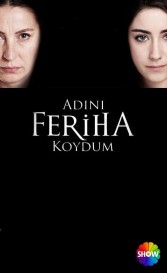 I Named Her Feriha I Named Her Feriha