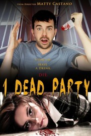 1 Dead Party 1 Dead Party