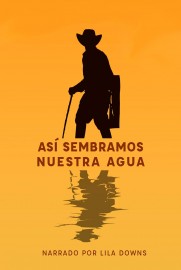 Así sembramos nuestra agua Así sembramos nuestra agua