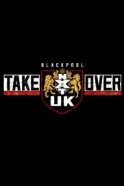 NXT UK TakeOver: Blackpool NXT UK TakeOver: Blackpool