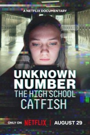 Unknown Number: The High School Catfish Unknown Number: The High School Catfish