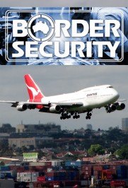 Border Security: Australia's Front Line Border Security: Australia's Front Line