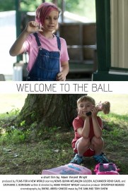 Welcome to the Ball Welcome to the Ball