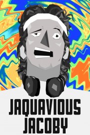 The Infatuation of Jaquavious Jacoby The Infatuation of Jaquavious Jacoby