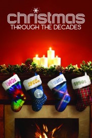 Christmas Through the Decades Christmas Through the Decades
