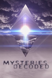 Mysteries Decoded Mysteries Decoded