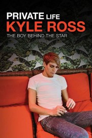 Private Life: Kyle Ross Private Life: Kyle Ross