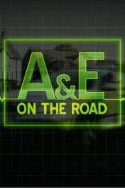 A&E on the Road A&E on the Road