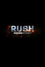 RUSH: Inspired by Battlefield RUSH: Inspired by Battlefield