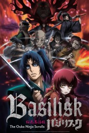 Basilisk: The Ouka Ninja Scrolls Basilisk: The Ouka Ninja Scrolls