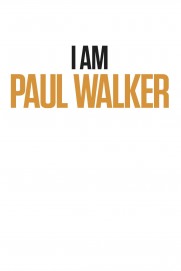 I Am Paul Walker I Am Paul Walker
