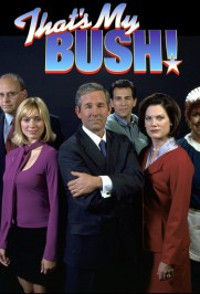 That's My Bush! That's My Bush!