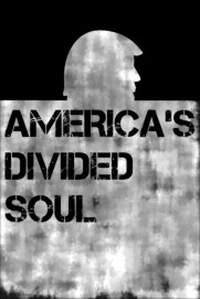 America’s Divided Soul America’s Divided Soul